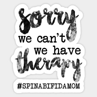 Sorry we have Therapy Sticker